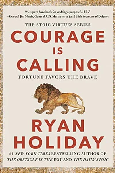 Courage Is Calling door Ryan Holiday