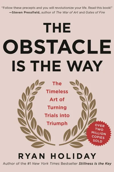 The Obstacle Is the Way door Ryan Holiday